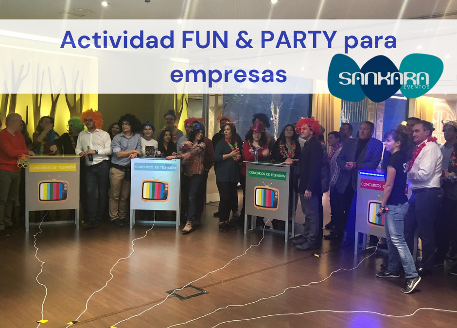 Actividad FUN & PARTY para empresas